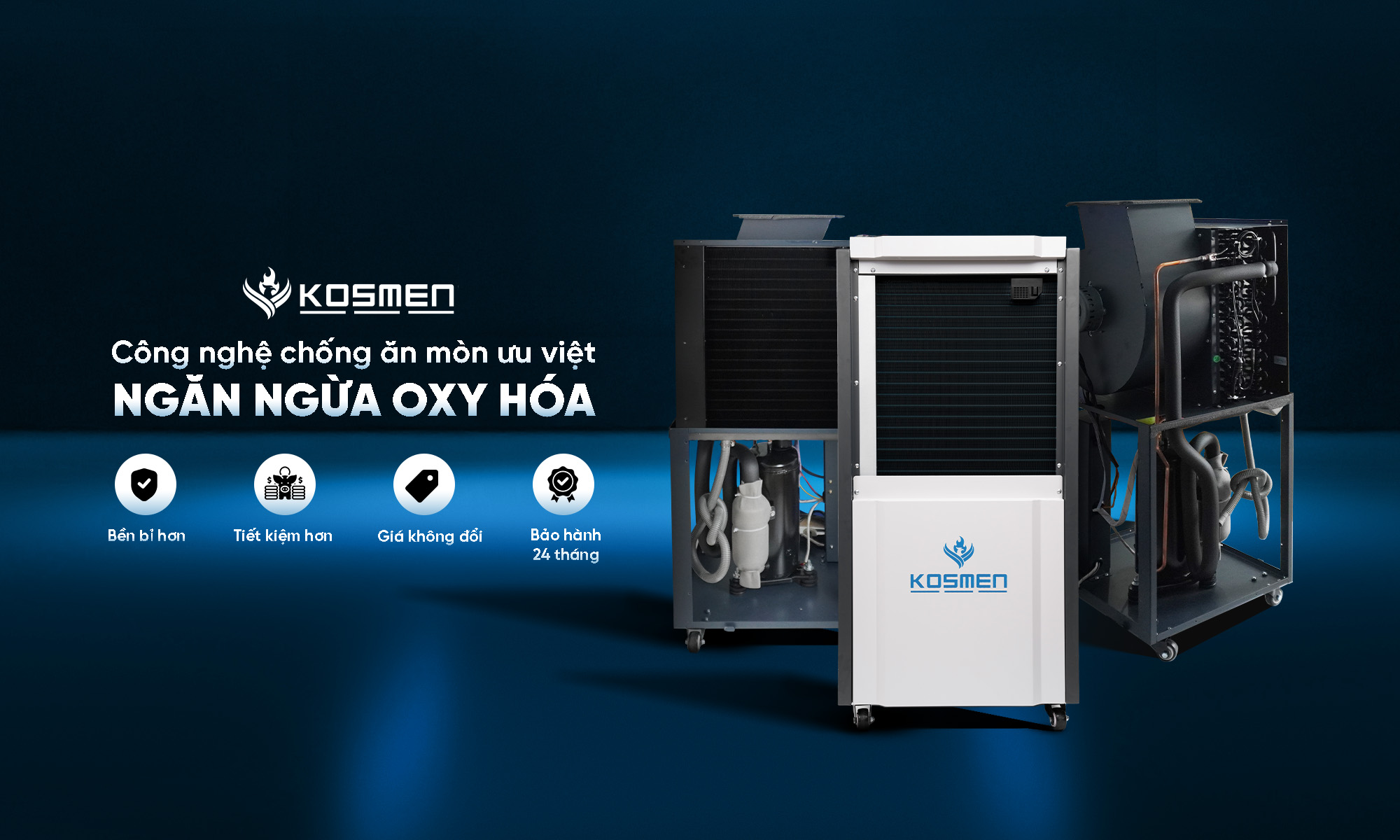 Kosmen KM-150S sở hữu công nghệ chống ăn mòn ưu việt, giúp ngăn ngừa oxy hóa vượt trội